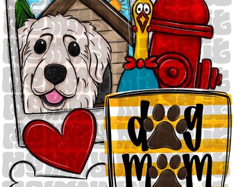 Gran Pirineo - Mamá de perro PNG Sublimación Descarga digital Amante de los perros Lindo perrito Mamá Mamá Diseño Amante de los perros Perro de granja PNG Perro de trabajo