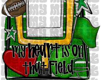 Customizable Canva Template Football Spirit Wear - That’s my heart on the field SUBLIMATION PNG DOWNLOAD [Green] Sports Polaroid Football