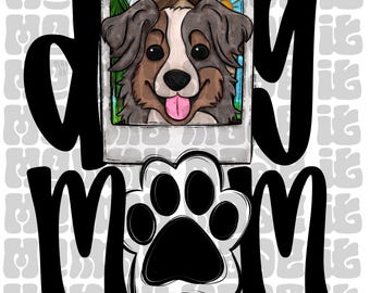 Australian Shepherd - Dog Mom PNG Sublimation Digital Download - Aussie