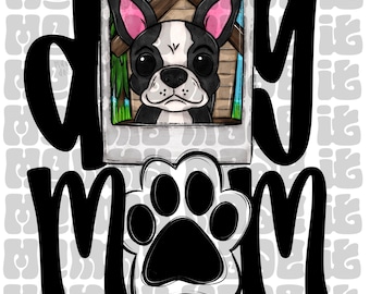 Boston Terrier - chien maman PNG sublimation téléchargement numérique