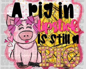 Varken in lippenstift, grappig varken png voor shirts, stickers en meer, varken digitaal png-ontwerp, ideaal voor geschenken, shirts, stickers, boerenhumor
