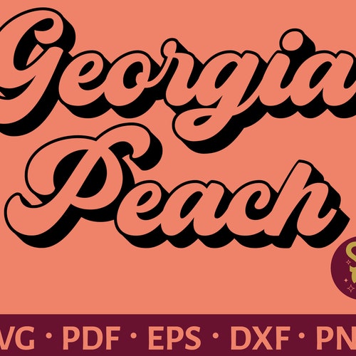 Georgia Peach SVG Retro Georgia Shirt Design Atlanta DXF | Etsy