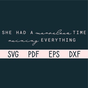 Lyrics SVG | Last Great American Dynasty T-Shirt Design | Digital Download | Folklore | Marvelous Time
