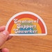 Emotional Support Coworker Vinyl Sticker - Coworker Gift - Matte or Glossy Sticker