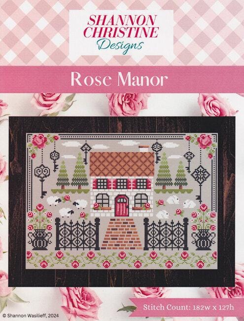 Shannon Christine Designs | Rose Manor | Counted Cross Stitch Pattern ...