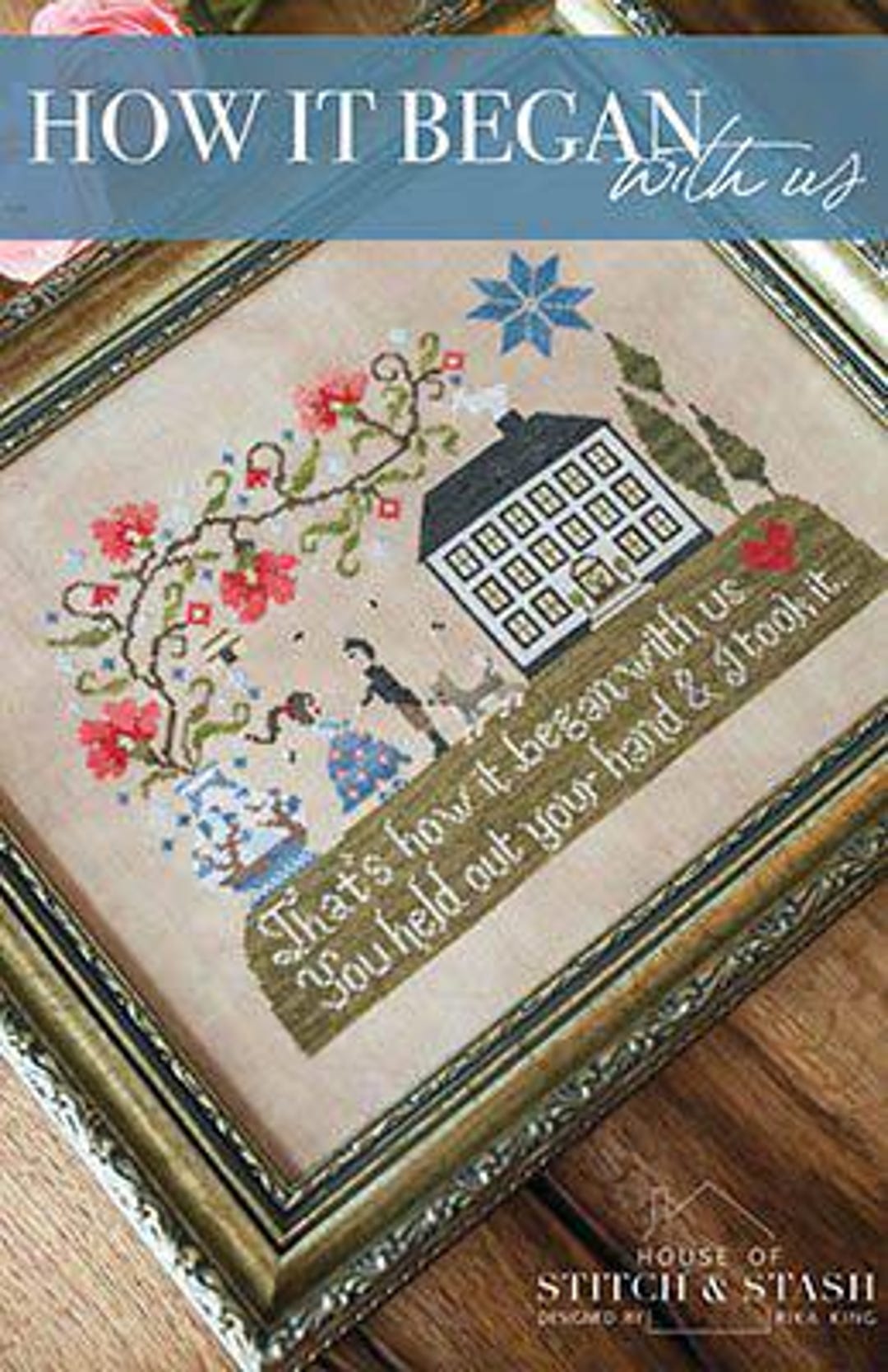 HOUSE of STITCH & STASH "how It Began With Us" • Counted Cross Stitch ...