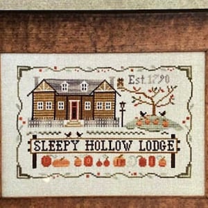 LITTLE HOUSE NEEDLEWORKS &quot;Sleepy Hollow Lodge&quot; Counted Cross Stitch Pattern, Halloween, Thanksgiving, Autumn, Pumpkins, Pattern Only
