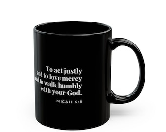 Michée 6:8 Agis avec justice, aime la miséricorde, marche humblement avec ton Dieu - Mug, cadeau chrétien pour lui, cadeau pour pasteur