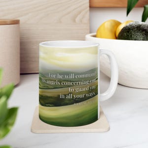 Psalm 91:11 He Will Command His Angels To Guard You Coffee Mug, Scripture Gift, Protection Gift