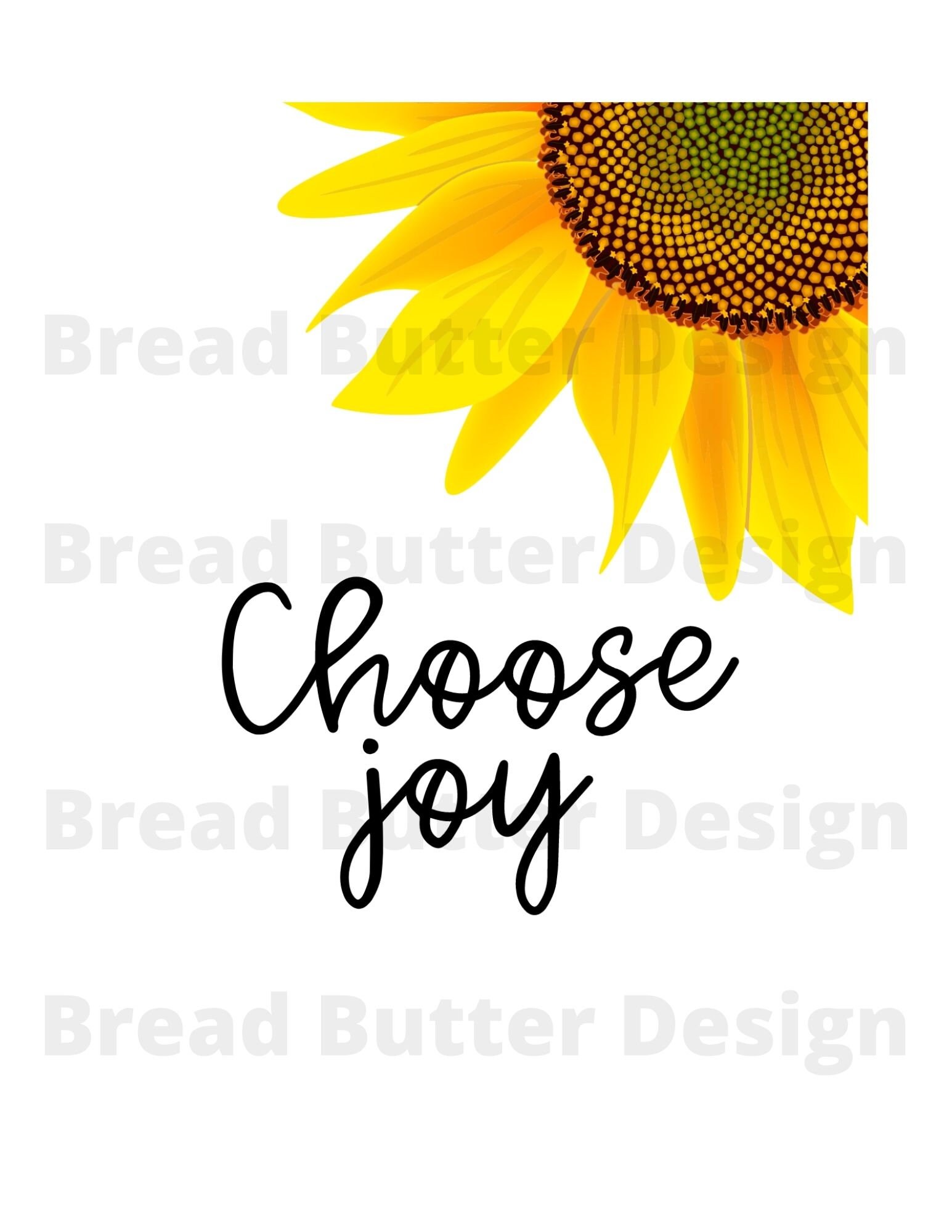 Inspirational Quote, Sunflower, Choose Joy, Printable, Sunflower Decor