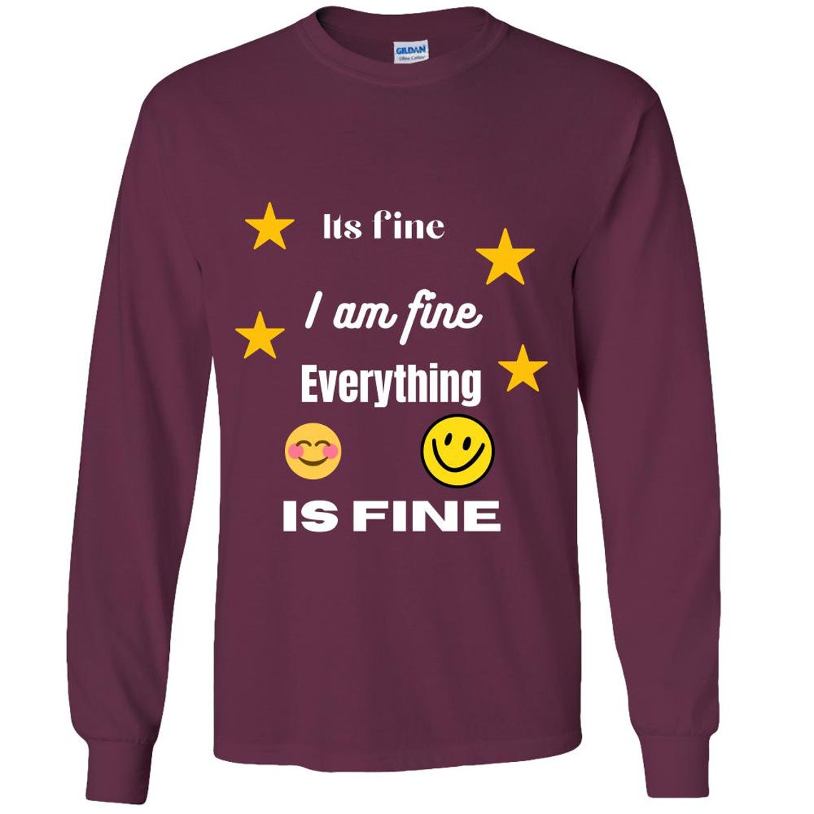 Its Fine I Am Fine Everything Is Fine Adult Long Sleeve Tee Etsy