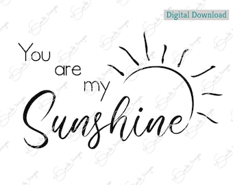 You are my Sunshine/ Digital Cut File/ laser cut / Cricut/ Silhouette/ vector graphic/ cutting machine/ instant download/ inspirational