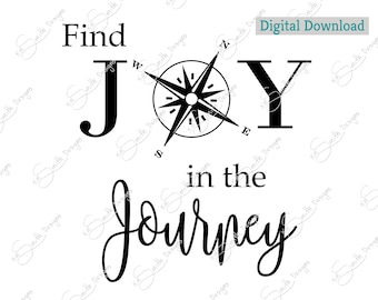 Find JOY in the Journey SVG, Inspirational Vector Graphic (Digital Download)