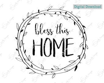 bless this HOME - wreath/ Digital Cut File/ laser cut / Cricut/ Silhouette/vector graphic/cutting machine/ instant download
