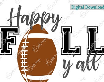 Happy FALL Y'all - FOOTBALL / Sports Fan / Digital Cut File/ laser cut / Cricut/ Silhouette/vector graphic/cutting machine/instant