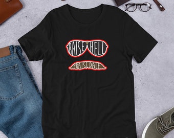 T-shirt Unisex Raise Hell Praise Dale Classic a manica corta