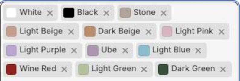 May include: A selection of color swatches, each labeled with a color name and an 'x' to indicate selection. Colors include white, black, stone, light beige, dark beige, light pink, light purple, ube, light blue, wine red, light green, and dark green.