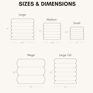 May include: Diagram showing the sizes and dimensions of several products. The text "SIZES & DIMENSIONS" is at the top. The diagram includes measurements in inches for Large, Medium, Small, Mega, and Large Tall sizes, with heights ranging from 2.5" to 4.7".