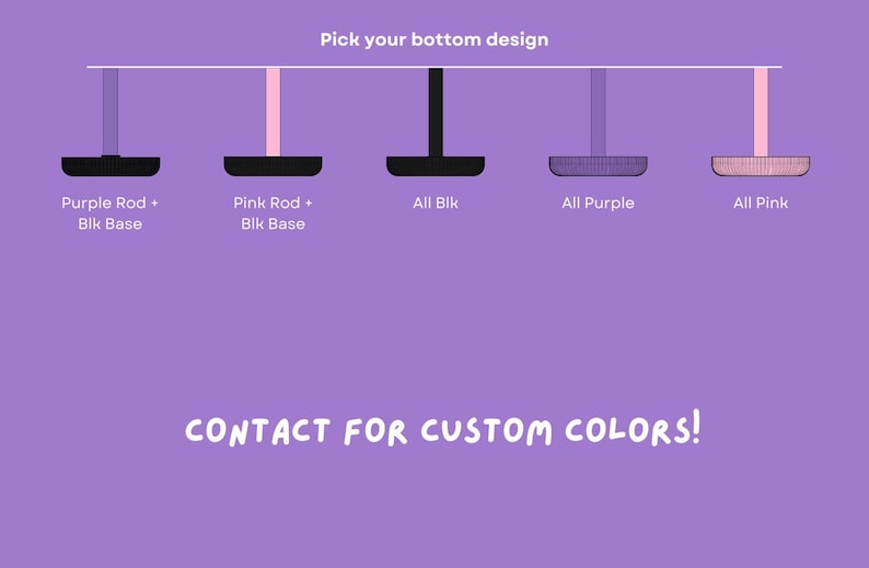 Puede incluir: Gr&aacute;fico que muestra cinco opciones de dise&ntilde;o inferior. Las opciones incluyen varillas moradas y rosas con bases negras, un dise&ntilde;o totalmente negro, un dise&ntilde;o totalmente morado y un dise&ntilde;o totalmente rosa. El texto en la parte superior dice "Elige tu dise&ntilde;o inferior". El texto inferior dice "&iexcl;CONTACTA PARA COLORES PERSONALIZADOS!"