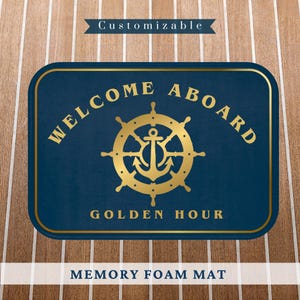 Customizable Welcome Aboard Mat - Nautical Memory Foam Mat w/ Gold Helm Design, Personalized Dock, Cabin, or Yacht Entry Rug, Boating Gift