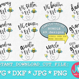 May include: A set of 49 digital cut files featuring bee-themed designs for family members. The designs include phrases like "Mommy to Bee", "Big Sister to Bee", "Big Brother to Bee", "Daddy to Bee", "Grandma to Bee", "Great-Grandma to Bee", "Big Cousin to Bee", "Auntie to Bee", "Uncle to Bee", "Grandpa to Bee", and "Great-Grandpa to Bee". The designs are perfect for creating personalised gifts, home decor, and more.