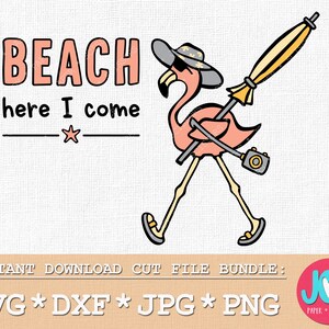 Flamingo svg - summer flamingo svg, beach Flamingo cut file, cute Flamingo sublimation,  Flamingo svg sayings, Beach Here I come dxf png jpg