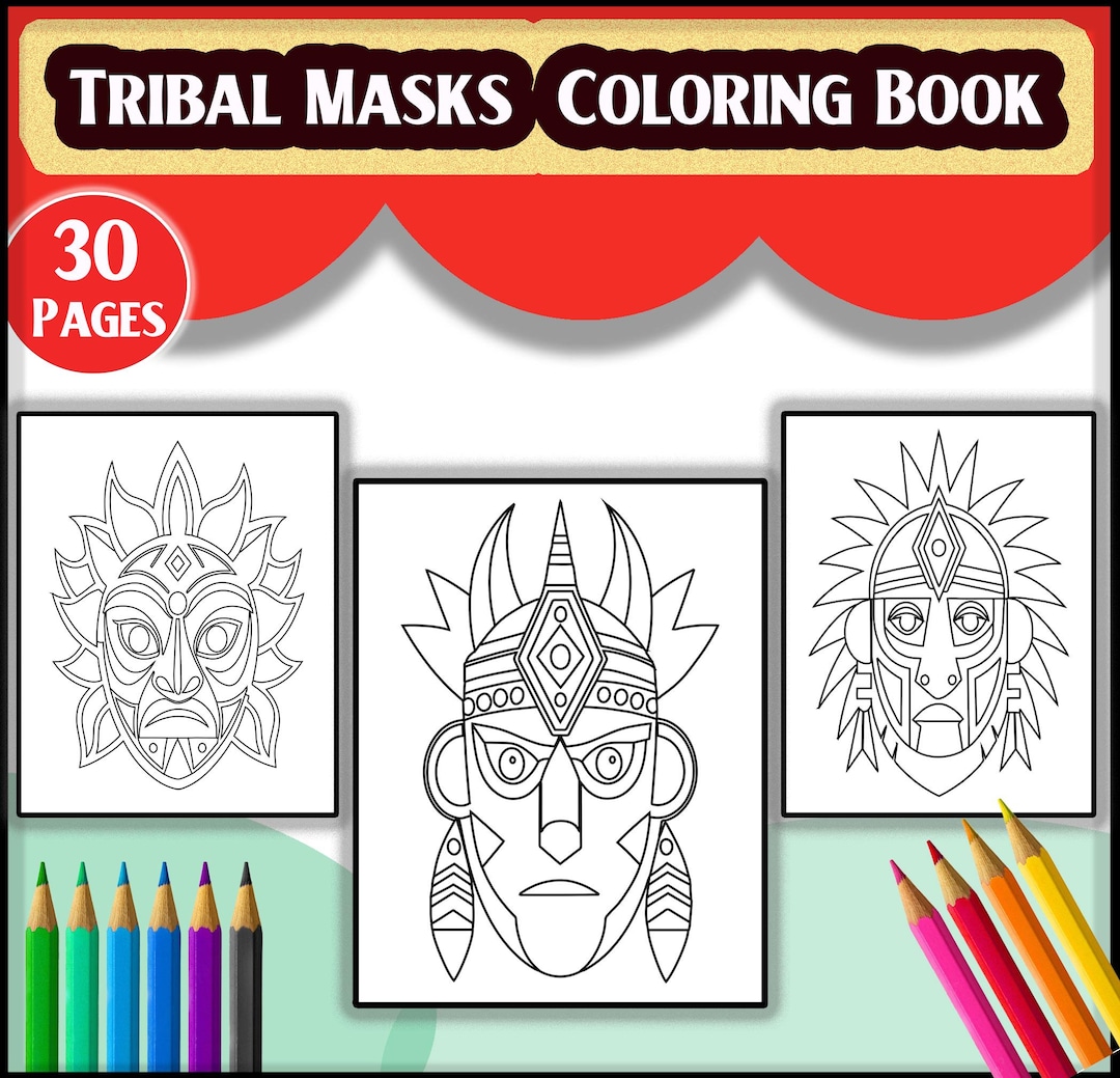 Tribal Masks Coloring Book: 30 Intricate Designs Inspired by Global ...