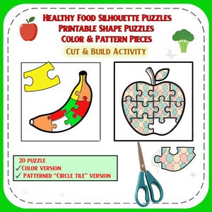 May include: A green-bordered image features healthy food silhouette puzzles. The text reads "HEALTHY FOOD SILHOUETTE PUZZLES, PRINTABLE SHAPE PUZZLES, COLOR & PATTERN PIECES, CUT & BUILD ACTIVITY." Includes a banana and apple puzzle, scissors, and text: "20 PUZZLE, COLOR VERSION, PATTERNED 'CIRCLE TILE' VERSION."