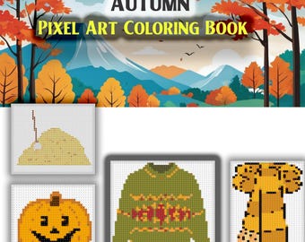 May include: An "Autumn Pixel Art Coloring Book" cover with a fall landscape illustration. Below are pixel art designs of a hay bale, a jack-o'-lantern, a green sweater with a red and yellow pattern, and a yellow scarf.