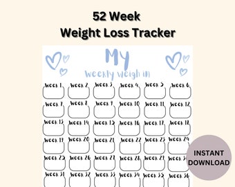 Printable 52 Week Weekly Weigh In Weight Loss Tracker | 4 x Digital Weight Loss Chart | Weight Loss Tracker Printable | Fillable PDF |