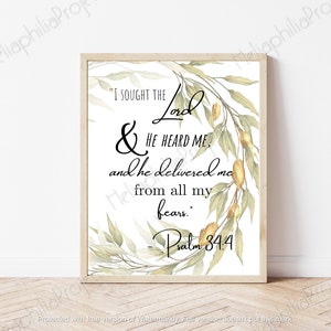 I sought the Lord and he heard me and he delivered me from all my fears Printable Inspirational Psalm 34 Scripture Quote Poster wall art