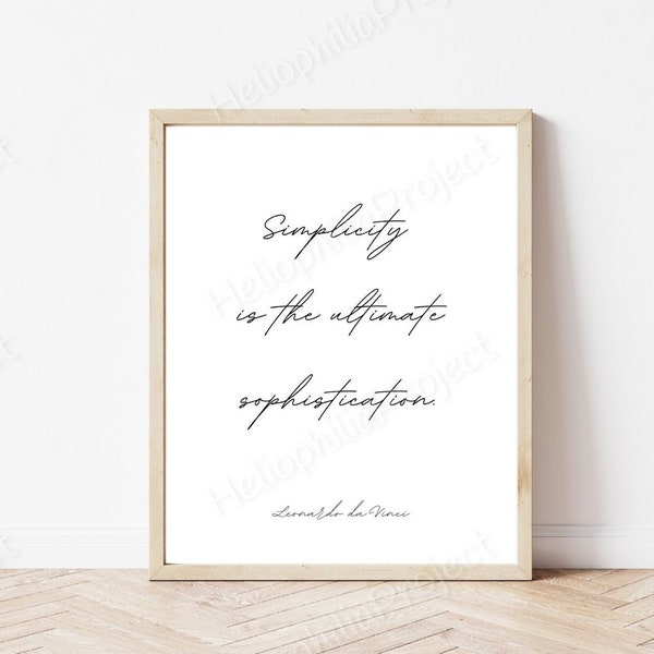 Simplicity is the Ultimate Sophistication Quote Wall Art