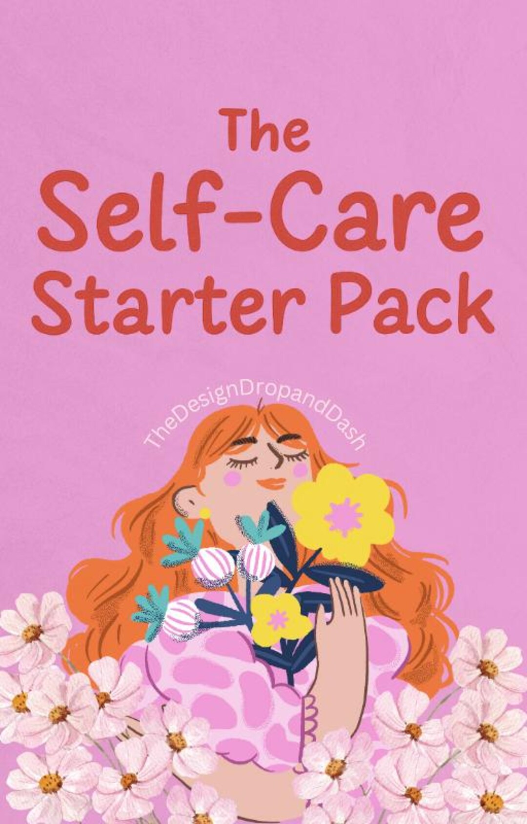 The Selfcare Starter Pack Your Ultimate Guide to Selflove & Wellness
