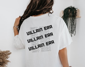Villain Era Shirt, In My Villain Era, Gifts for Her, Gifts for Him, Trendy, Est 2024