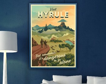 Visit Hyrule But Remember Its Dangerous To Go Alone Trvel Decor Poster
