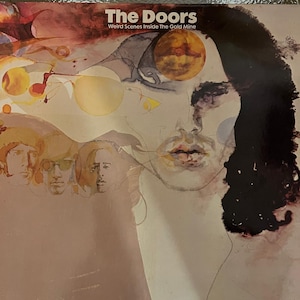 The Doors, Cenas estranhas dentro da mina de ouro/ vinil