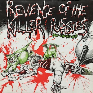 May include: A black and white album cover with the title "Revenge of the Killer Pussies (Blood on the Cats #2)" in large, bold, dripping letters. The cover features a graphic illustration of a bloody scene with two green cats and a human figure.
