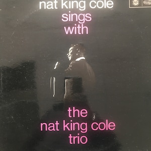 Nat King Cole, Sings with the Nat King Cole Trio / Vinyl