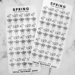 May include: Two sheets of clear stickers with black outlines of birds, flowers, and teapots. The text "SPRING new beginnings" is at the top of each sheet. The text "each icon = $10 TOTAL SAVINGS: $500" is at the bottom of each sheet.
