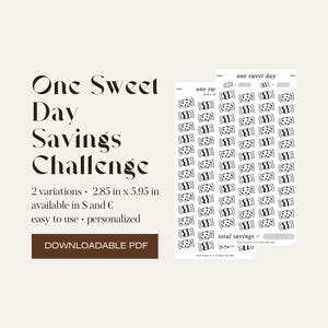 May include: A downloadable PDF titled "One Sweet Day Savings Challenge" with two variations. The design features a candy graphic and is 7.24 cm by 15.11 cm. The text includes "easy to use" and "personalized."