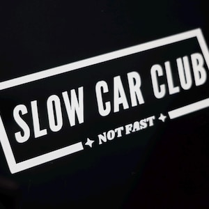 Naklejka Slow Car Club - Nie szybka naklejka - JDM - Nisko i wolno - Szyba samochodowa Laptop Butelka na wodę Notatnik