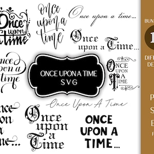 once upon a time SVG EPS PNG files - instant download for silhouette cricut vector clipart graphics vinyl cutting machine, screen printing