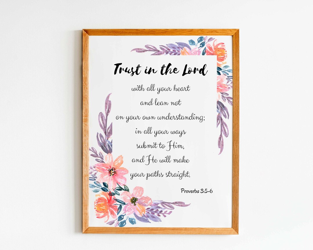 Proverbs 3:5-6 Trust in the Lord, Printable Bible Verse Wall Art ...