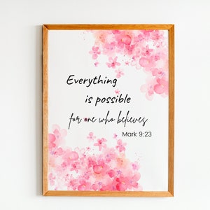Mark 9:23 Everything is possible, printable Bible verse wall art, scripture printable, gift for Christian, digital print Bible art