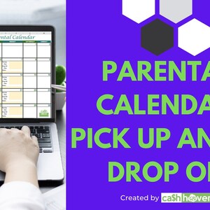 Op de afbeelding: Een laptopscherm toont een ouderlijke kalender voor januari 2022. De tekst "Parental Calendar Pick Up and Drop Off" staat op een paarse achtergrond met groene tekst. De afbeelding is ontworpen door cash heaven.