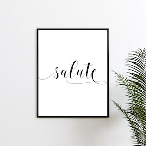 Salute Printable, Wall Art, Instant Download, Wall Decor
