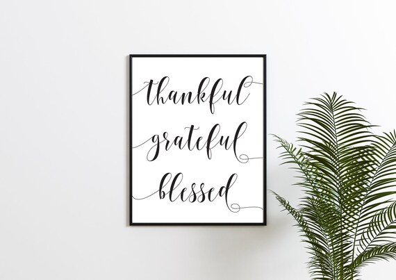 Thankful Grateful Blessed Printable Wall Art Instant | Etsy
