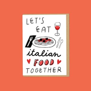 Let&#39;s Eat Italian Food Greeting Card