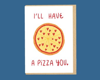 Pizza You Greeting Card