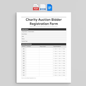May include: A white Charity Auction Bidder Registration Form document with black text. It includes sections for event details and a table for bidder registration with columns for paddle number, name, contact information, and payment method options.